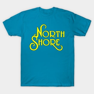 North Shore Sign Text T-Shirt